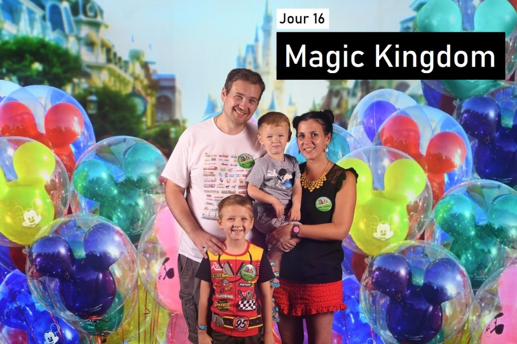 WDW J16 – Notre dernier jour de parc… à Magic&nbsp;Kingdom